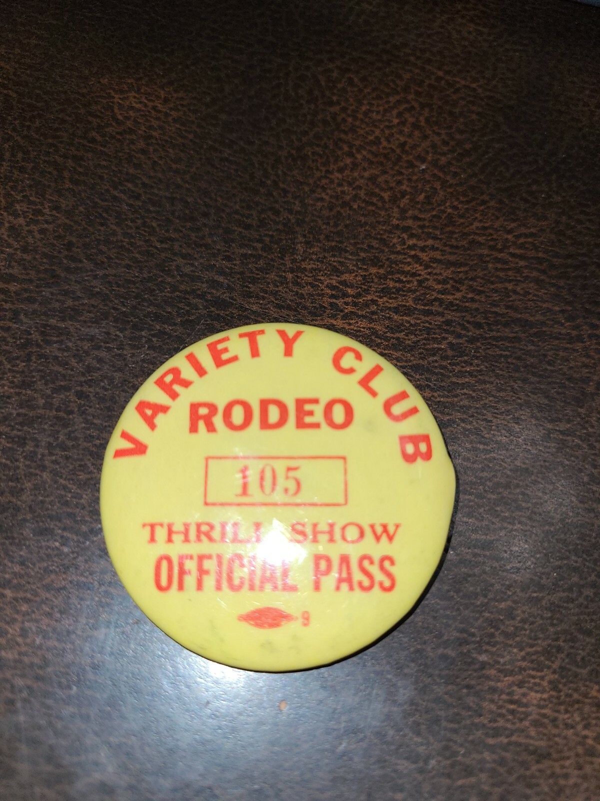 Vintage Variety Club Rodeo Thrill Show Pinback Button 105