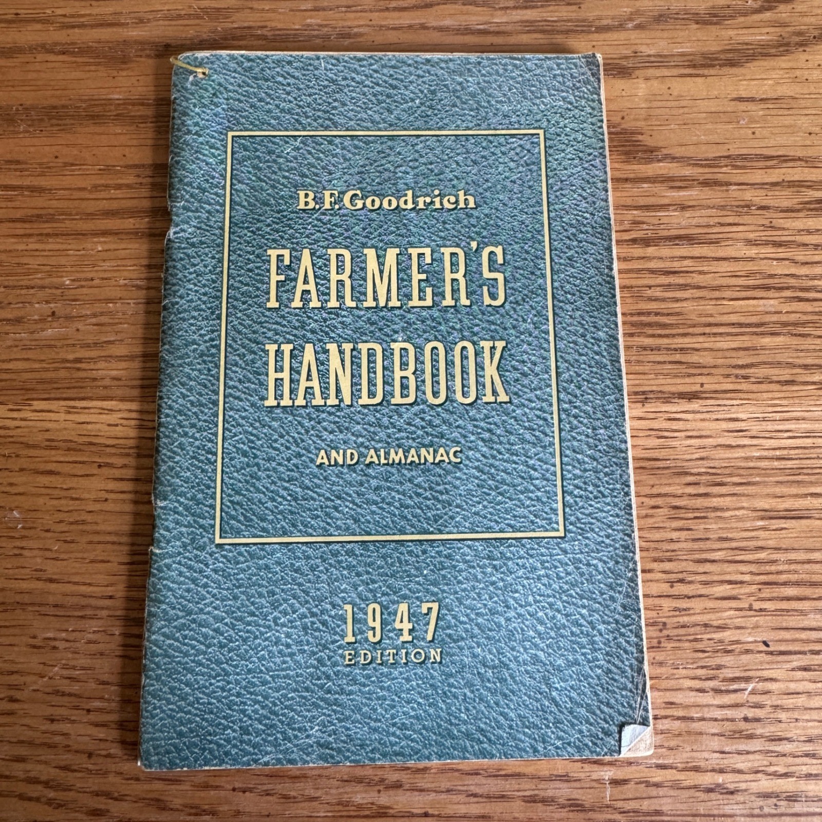 1947 BF Goodrich Farmers Handbook and Almanac Vintage Agriculture Advertising
