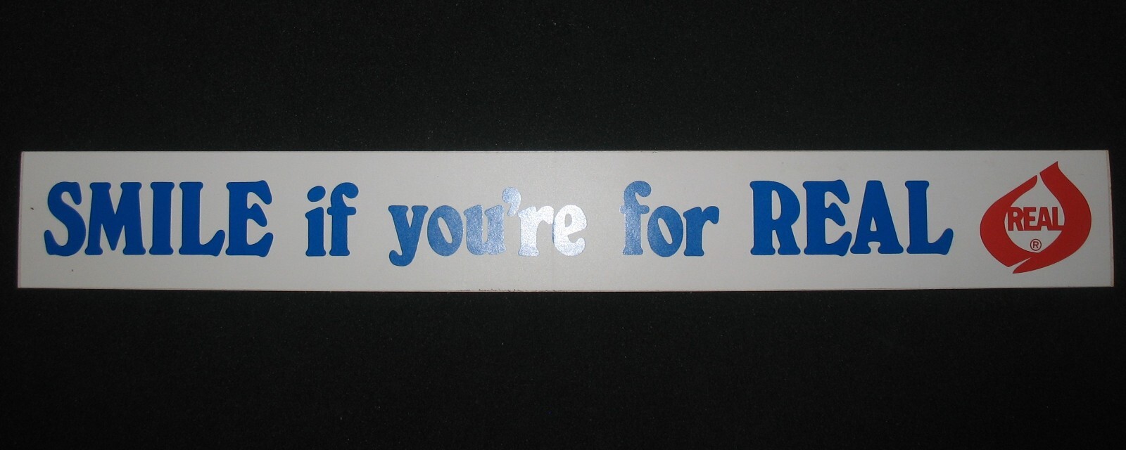 New Old Stock Smile if You&rsquo;re For Real Bumper Sticker Circa 1980s