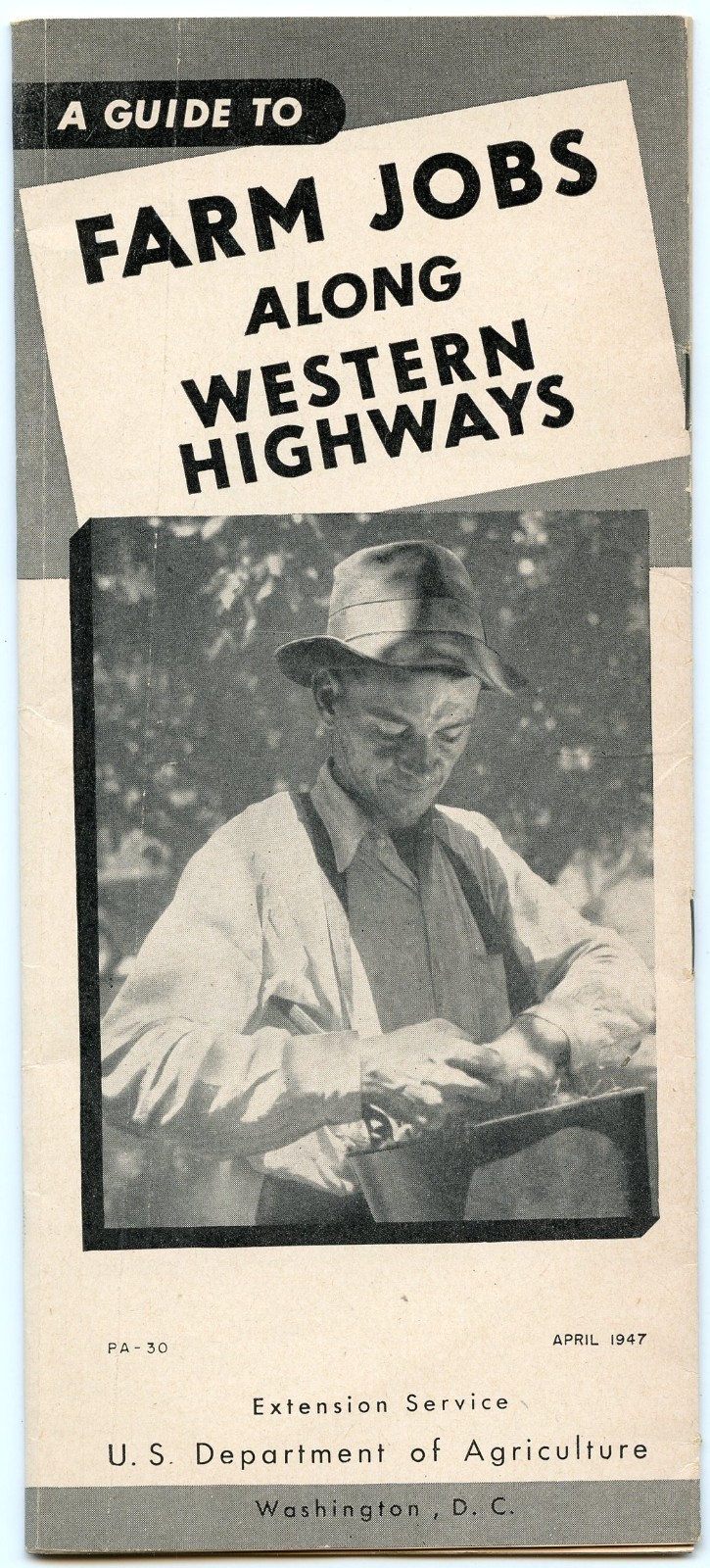 U.S.Department Agriculture FARM JOBS ALONG WESTERN HIGHWAYS vintage 1947 Booklet