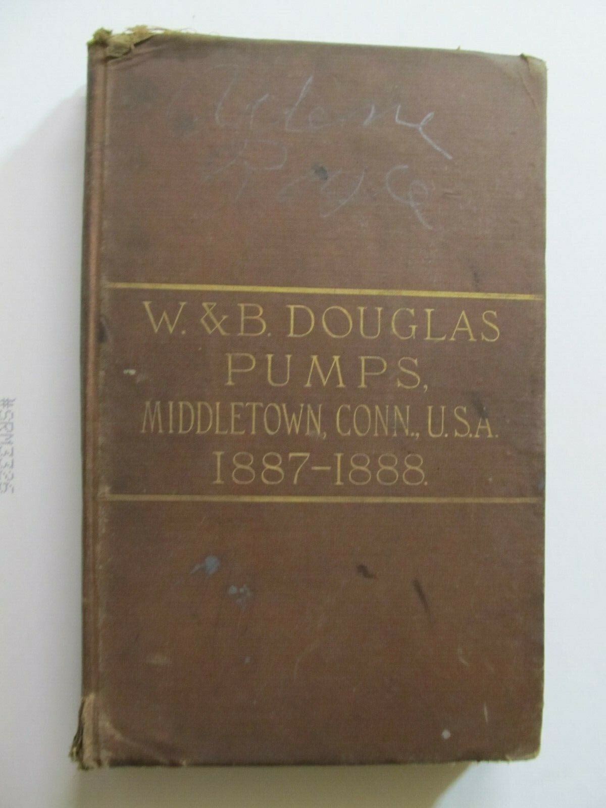 CATALOGUE-W & B DOUGLAS PUMPS, MIDDLETOWN, CT. 1887-1888, 319 PAGES.