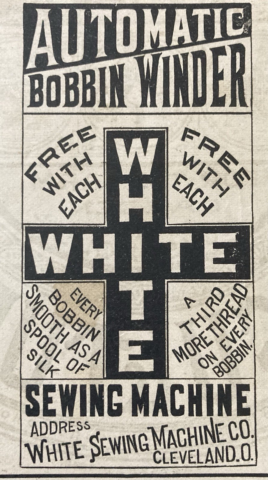 1882 AD.(XH84)~WHITE SEWING MACHINE CO. CLEVELAND. WHITE AUTOMATIC BOBBIN WINDER
