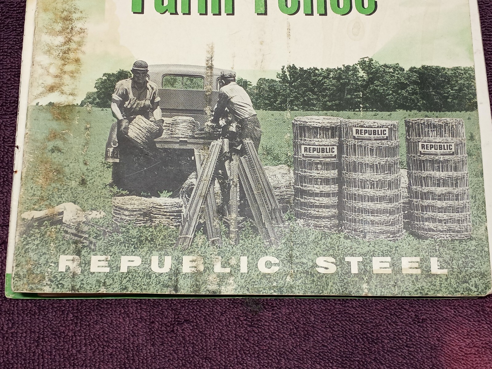 Vintage 1957 REPUBLIC STEEL HOW TO ERECT FARM FENCE BOOK BROCHURE AD