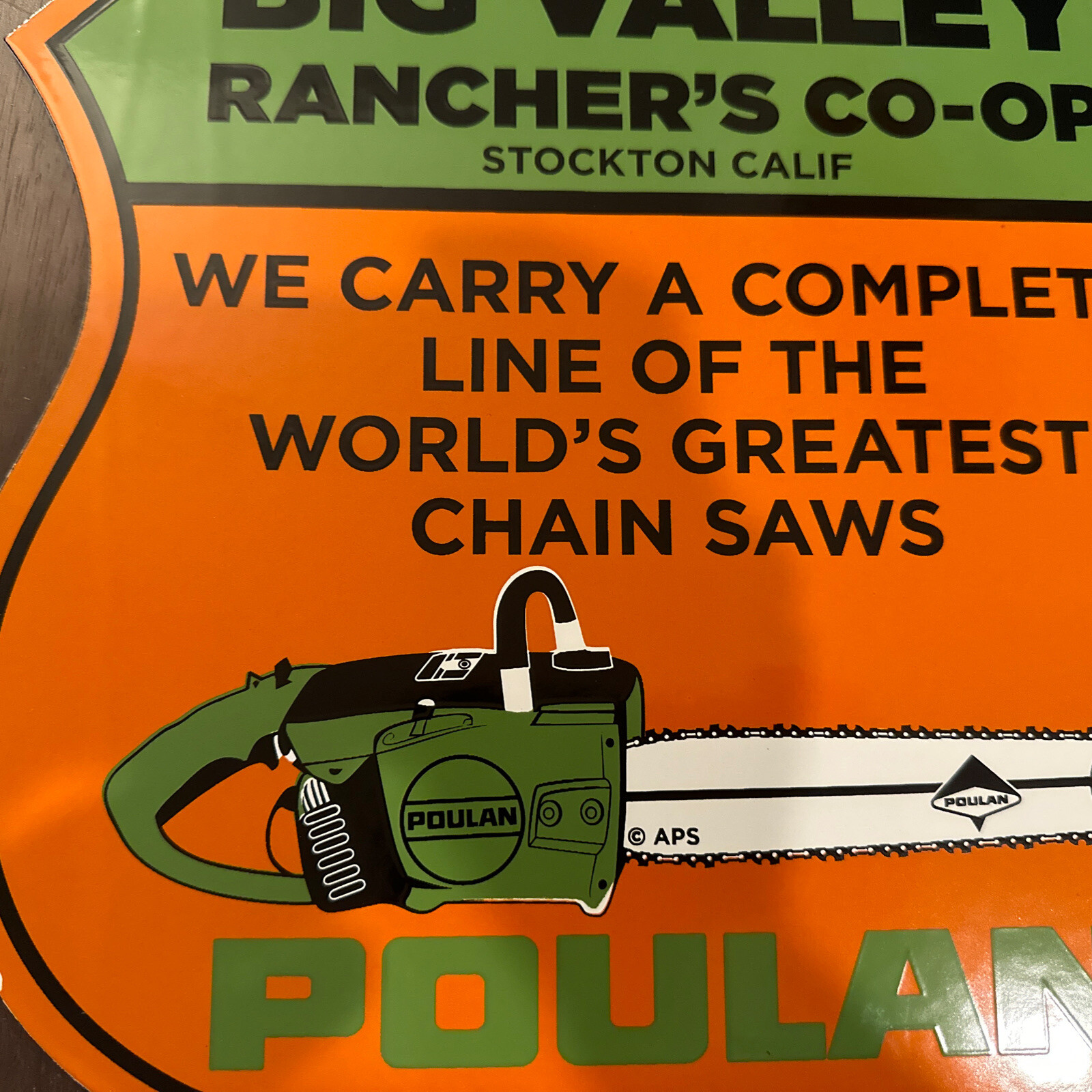 Vintage Porcelain Enamel Poulan Chainsaws Big Valley Ranchers CO-OP Stockton, CA