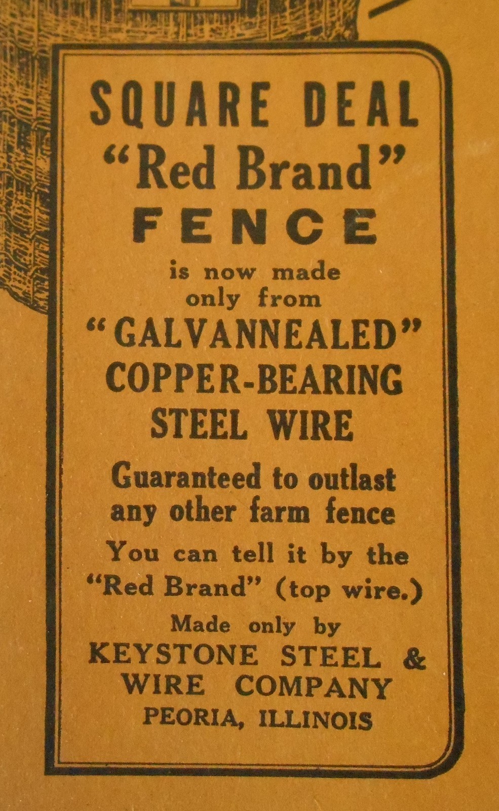Square Deal Red Strand Fence Advertising Keystone Steel & Wire Co. Peoria, Ill.