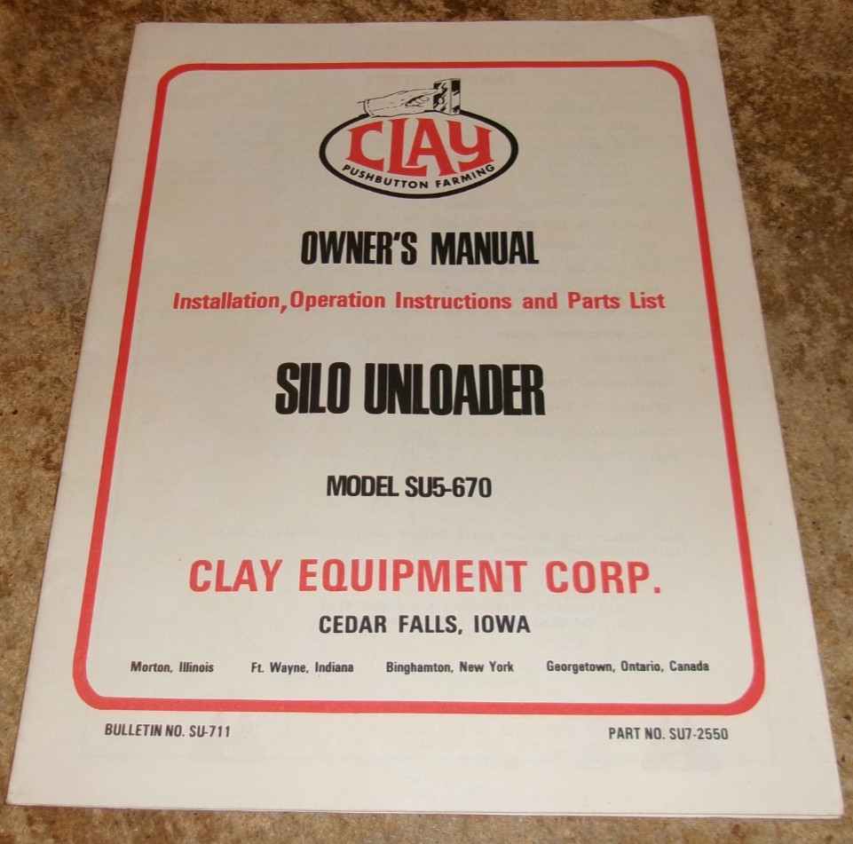 vintage model SU5-670 clay silo unloader owners manual in good shape used