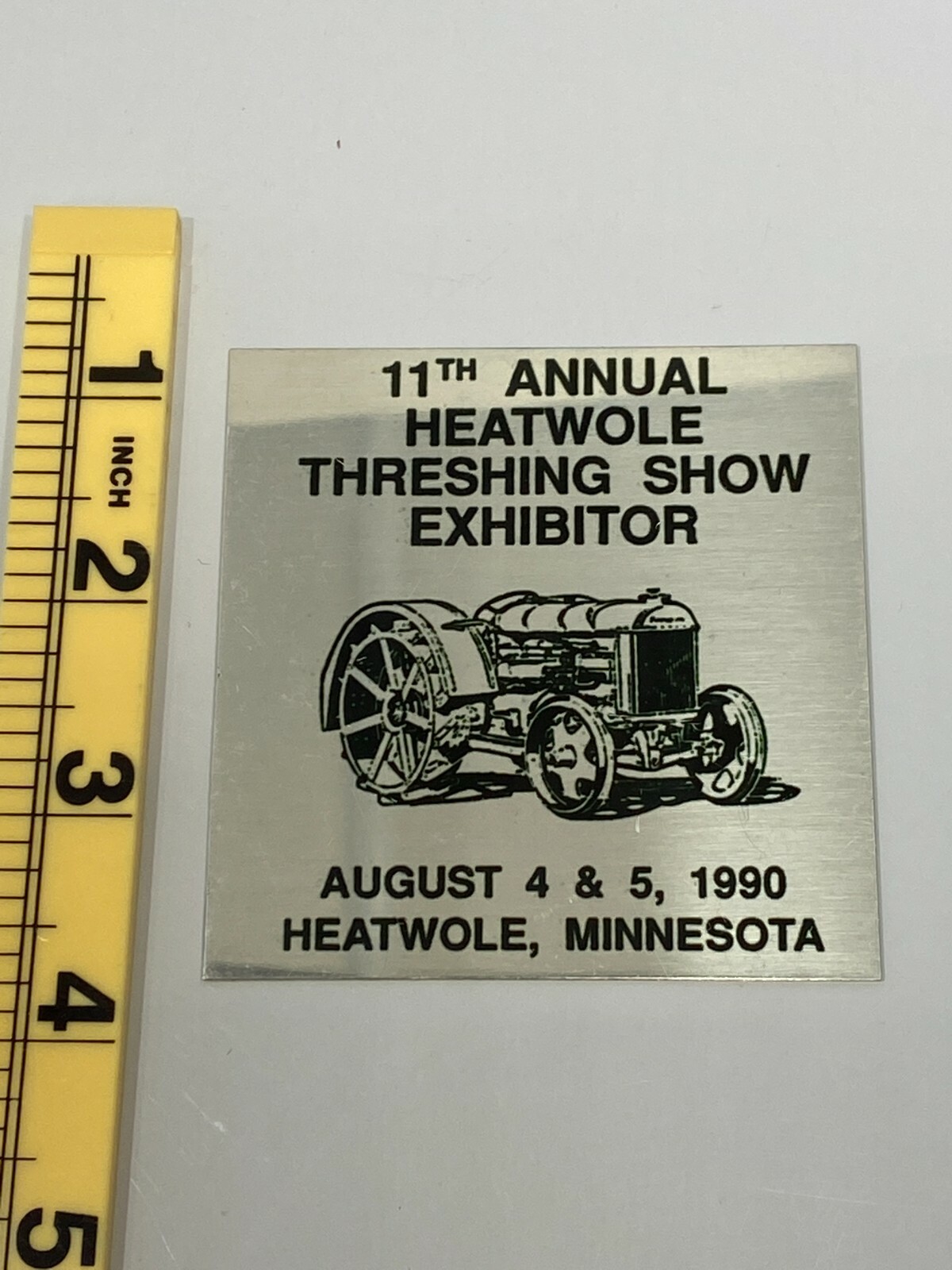 Vtg Metal Placard 11th Annual Heathole MN Threshing Show Exhibitor Aug 4&5 1990