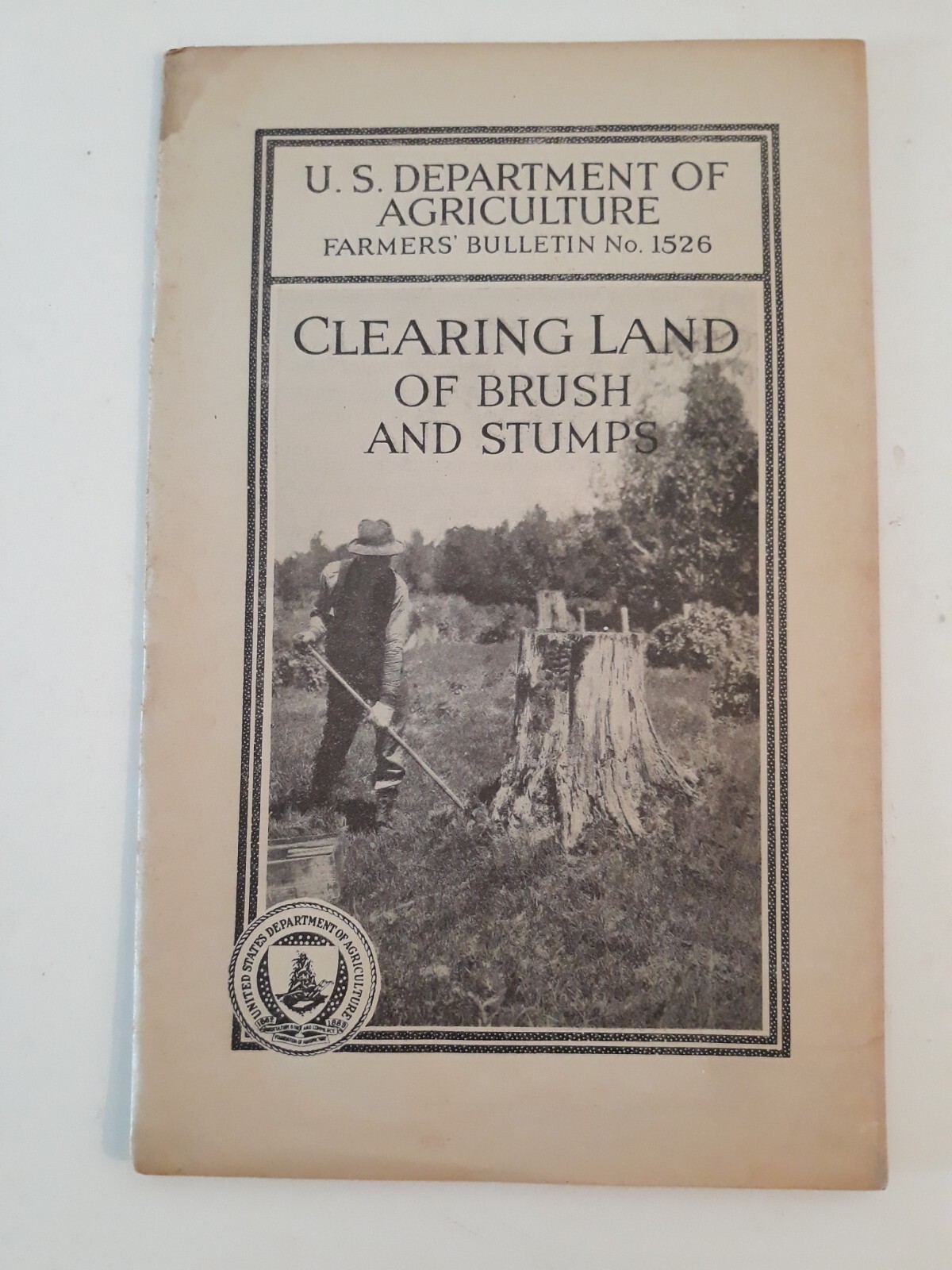 Vtg 1929 Clearing land of brush and stumps farmers bulletin 1526 USDA j10