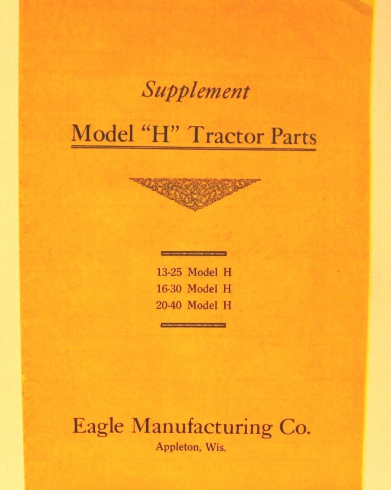 Eagle All Purpose Tractors Supplement Model « H » Tractor Parts 13-25,16-30,20-40