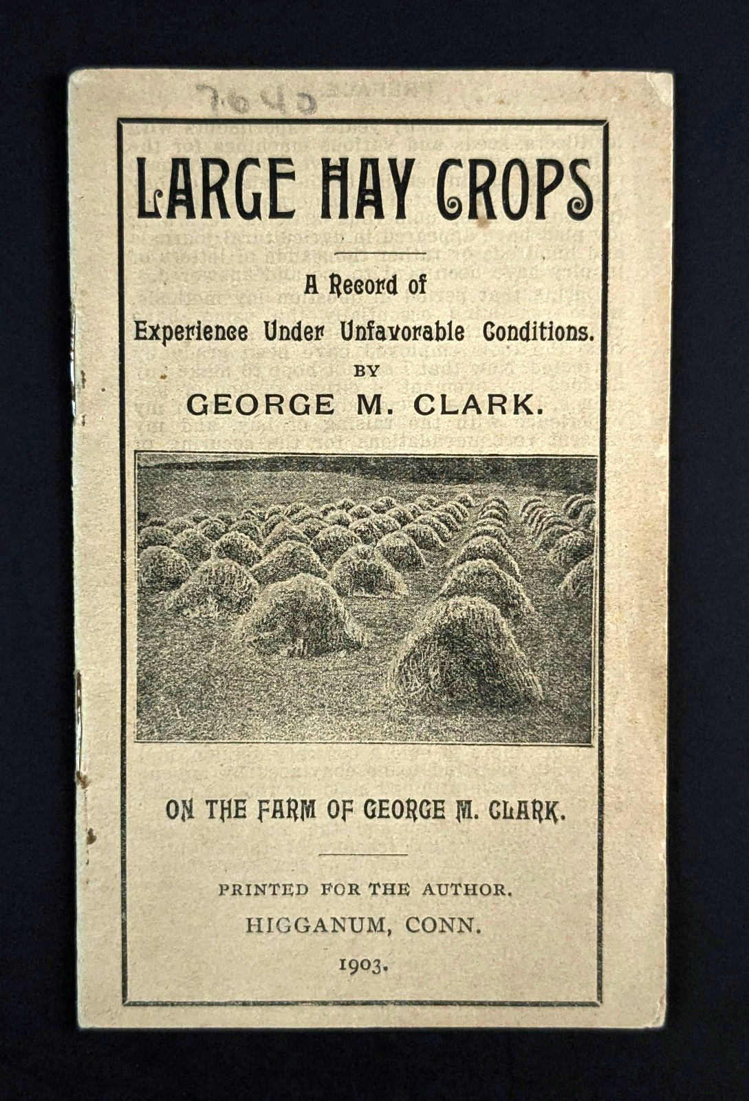 1903 Large Hay Crops George M Clark Higganum CT Antique Farm Equipment