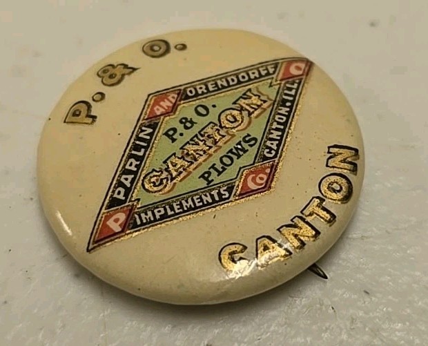 Antique Parlin & Orendorff Plows Implements Canton Advertising Celluloid Pinback