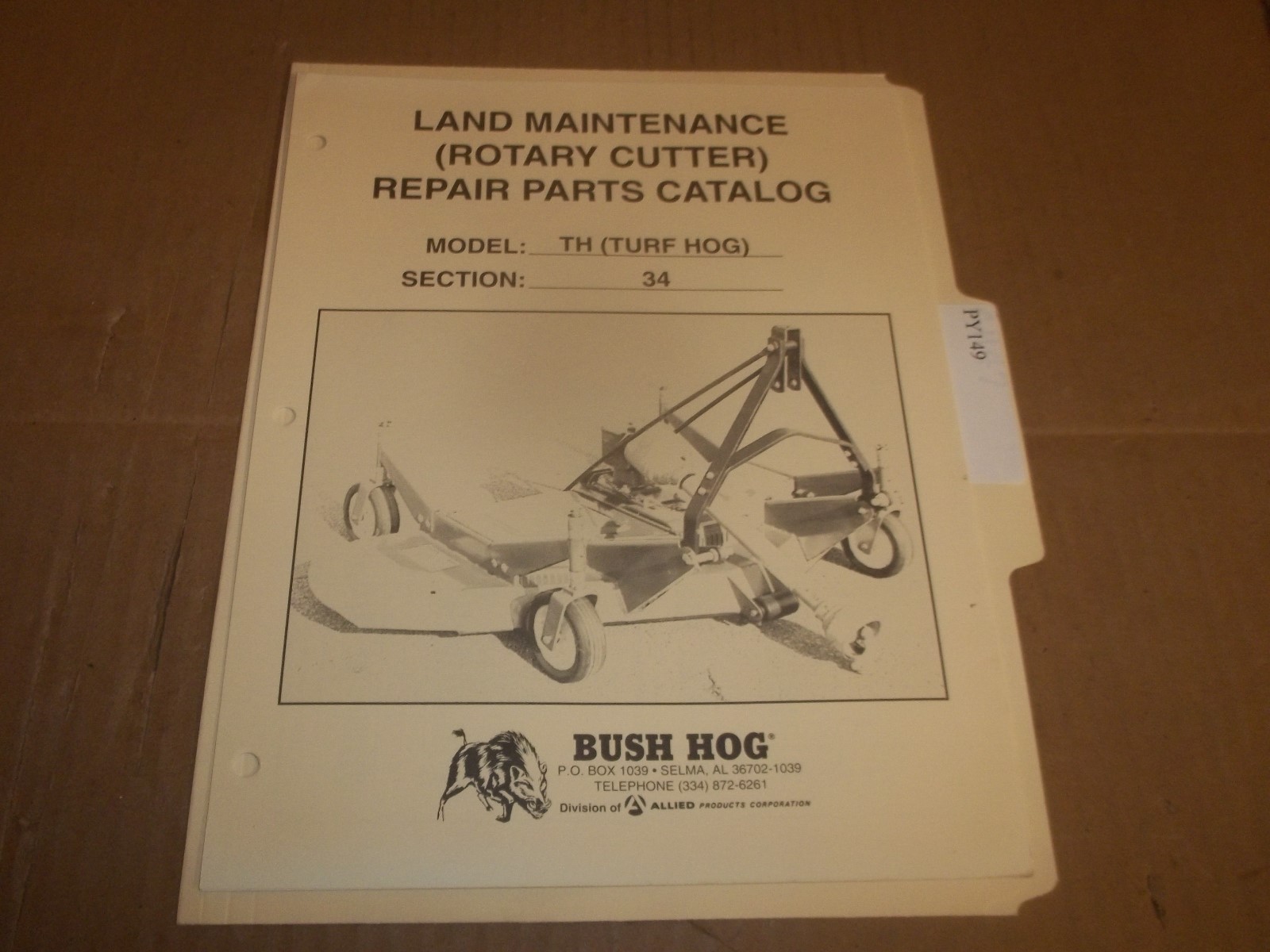 PY149) Bush Hog Parts Manual – LOOSE LEAF – TH (Turf Hog) Rotary Cutter