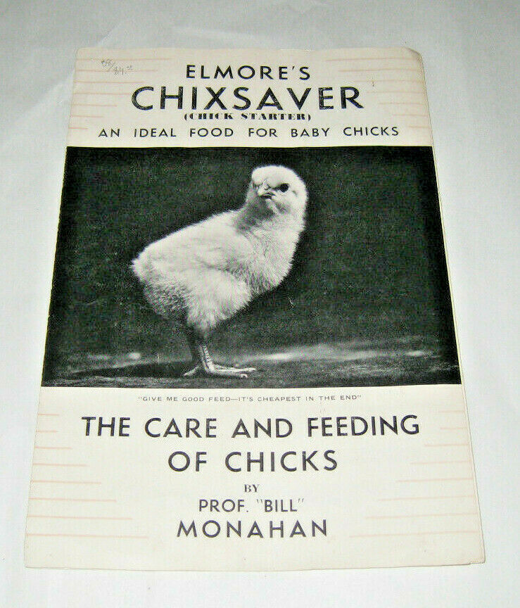 1930s Elmore&rsquo;s Chicksaver Care Feeding Chicks Bill Monahan Elmore Milling NY