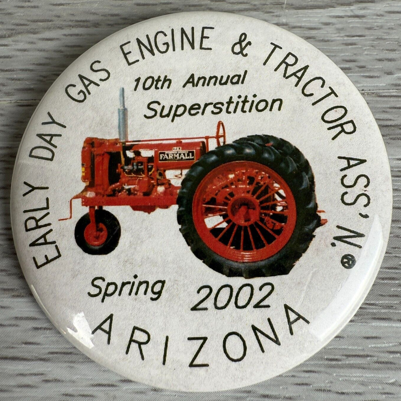 Button Pinback Agriculture Early Day Gas Engine Tractor Spring 2002 Arizona #A