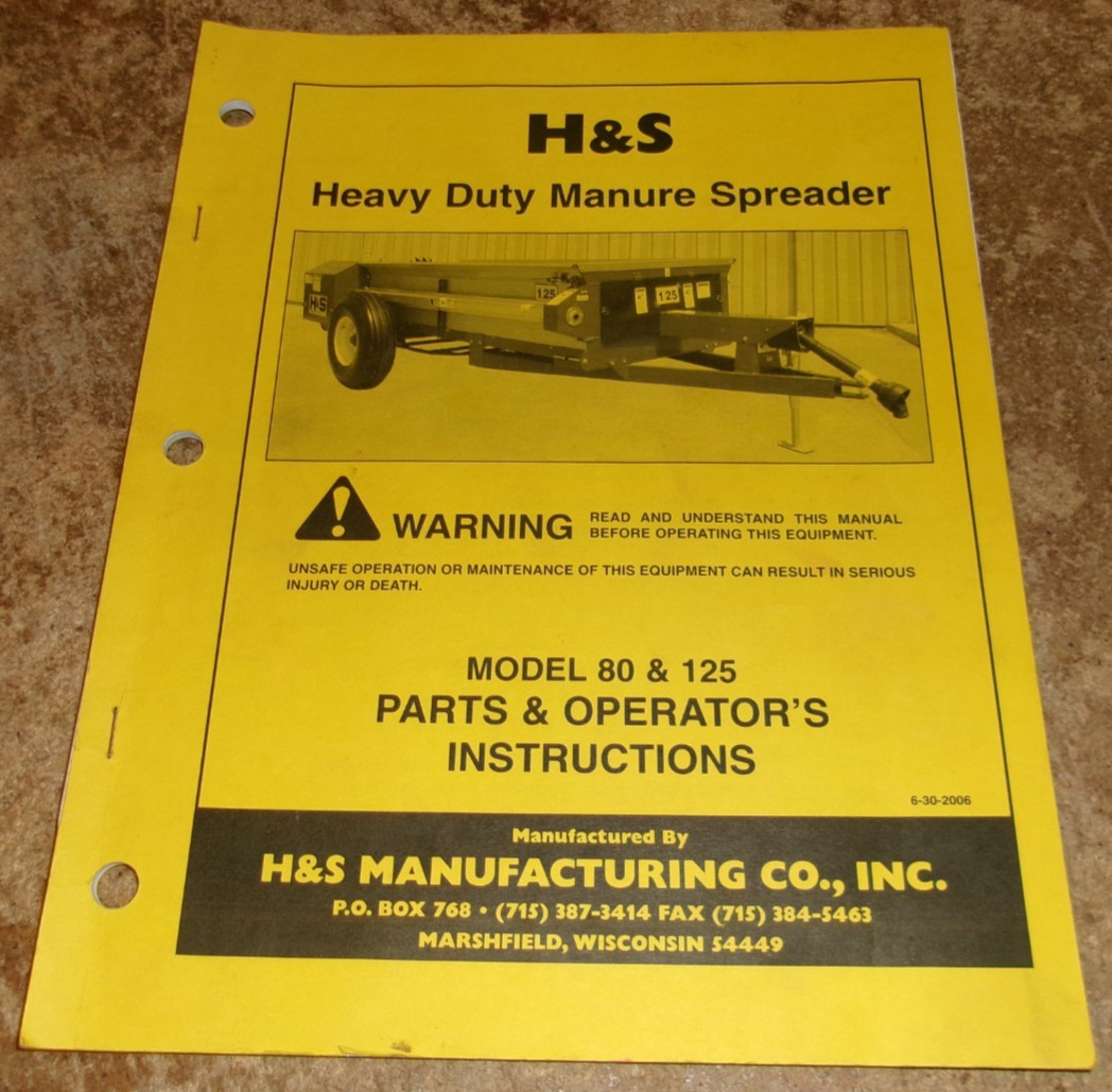 2006 H&S 80 + 125 manure spreaders parts/operators manual good used