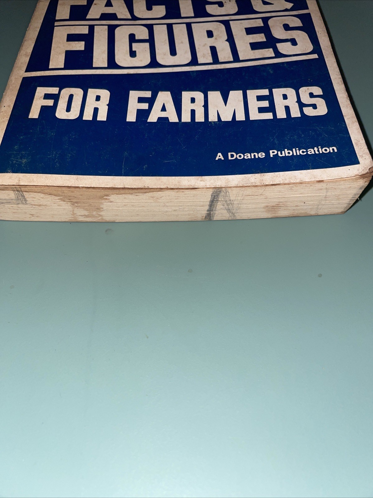 Doane Facts & Figures For Farmers 1981 Printed In USA
