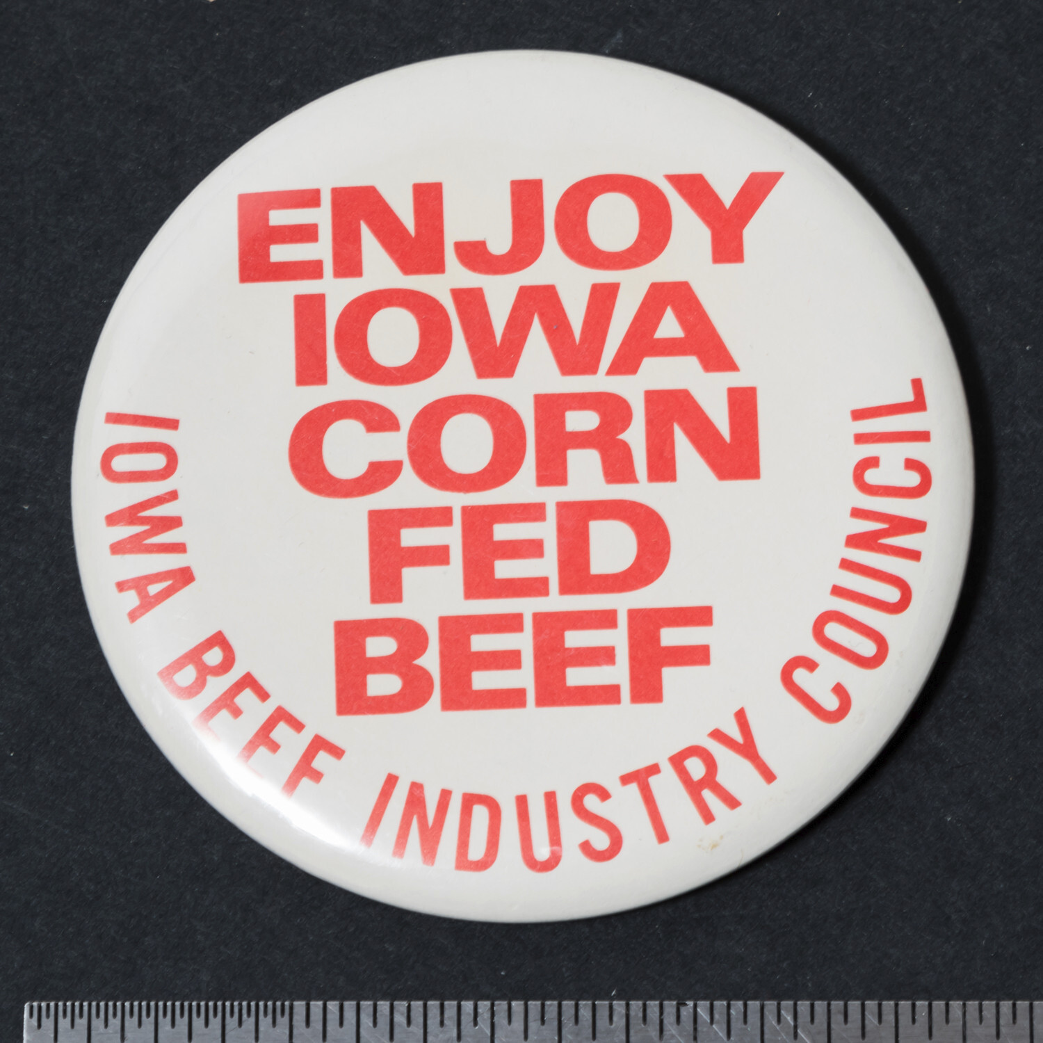 « Enjoy Corn Fed Beef Iowa » Iowa Beef Industry Council – Vintage Pinback 3-3/8&Prime;