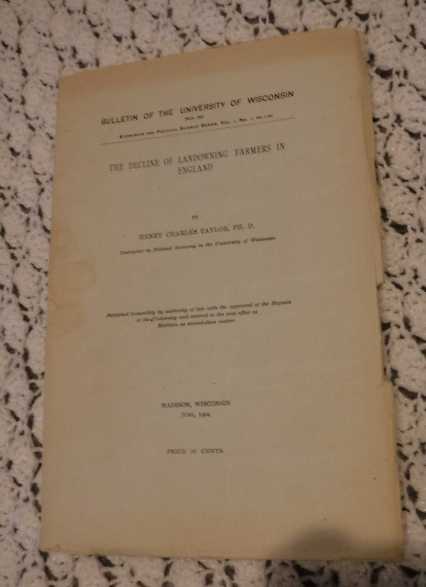 THE DECLINE OF LANDOWNING FARMERS IN ENGLAND BY HENRY C TAYLOR VINTAGE 1904 UW