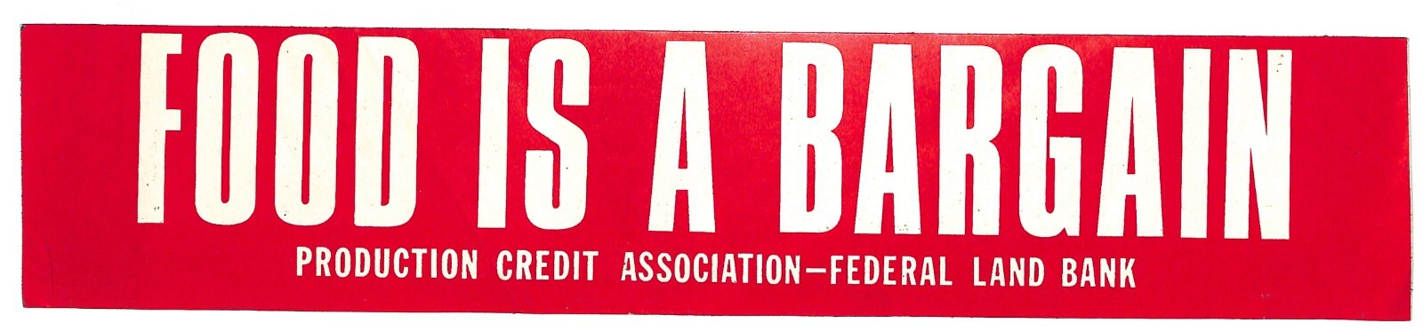 « Food is a Bargain » Production Credit Assn. c1970s Farming Bumper Sticker