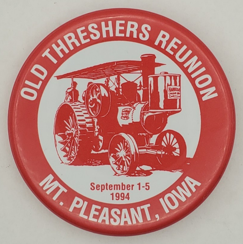 3 Vintage Old Threshers Reunion 1991 94 and 95 Mt Pleasant IA Pinback Button