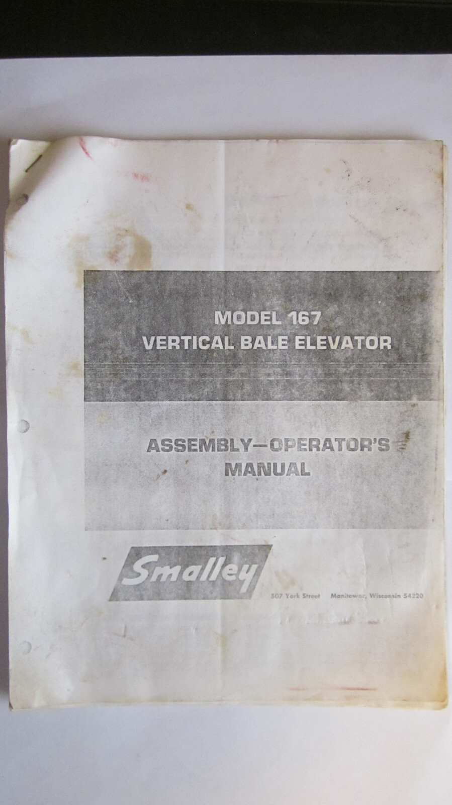 Smalley No. 167 VERTICAL BALE Elevator Operators Manual