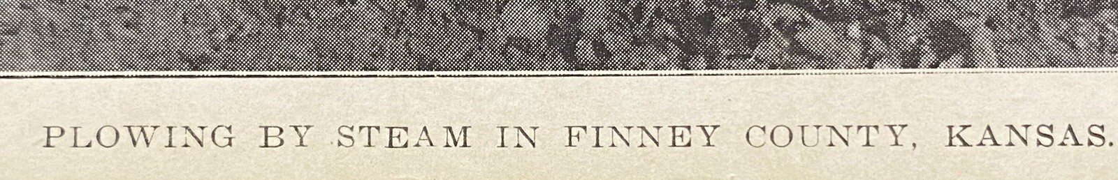 1912 « PLOWING BY STEAM IN FINNEY COUNTY-KANSAS » {STEAM TRACTOR ENGINE} POSTCARD!