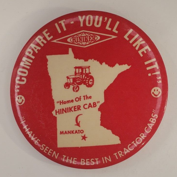 Vintage Hiniker I Have Seen the Best in Tractor Cabs Pinback Button