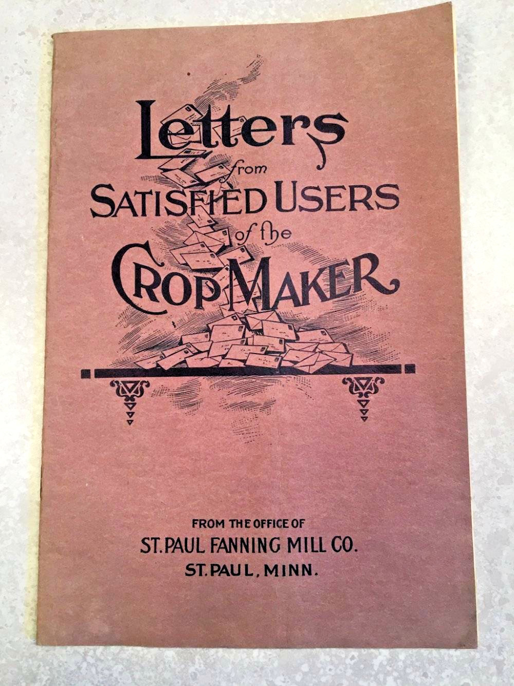 St. Paul Fanning Mill Co Letters from Satisfied Users of the Crop Maker Brochure
