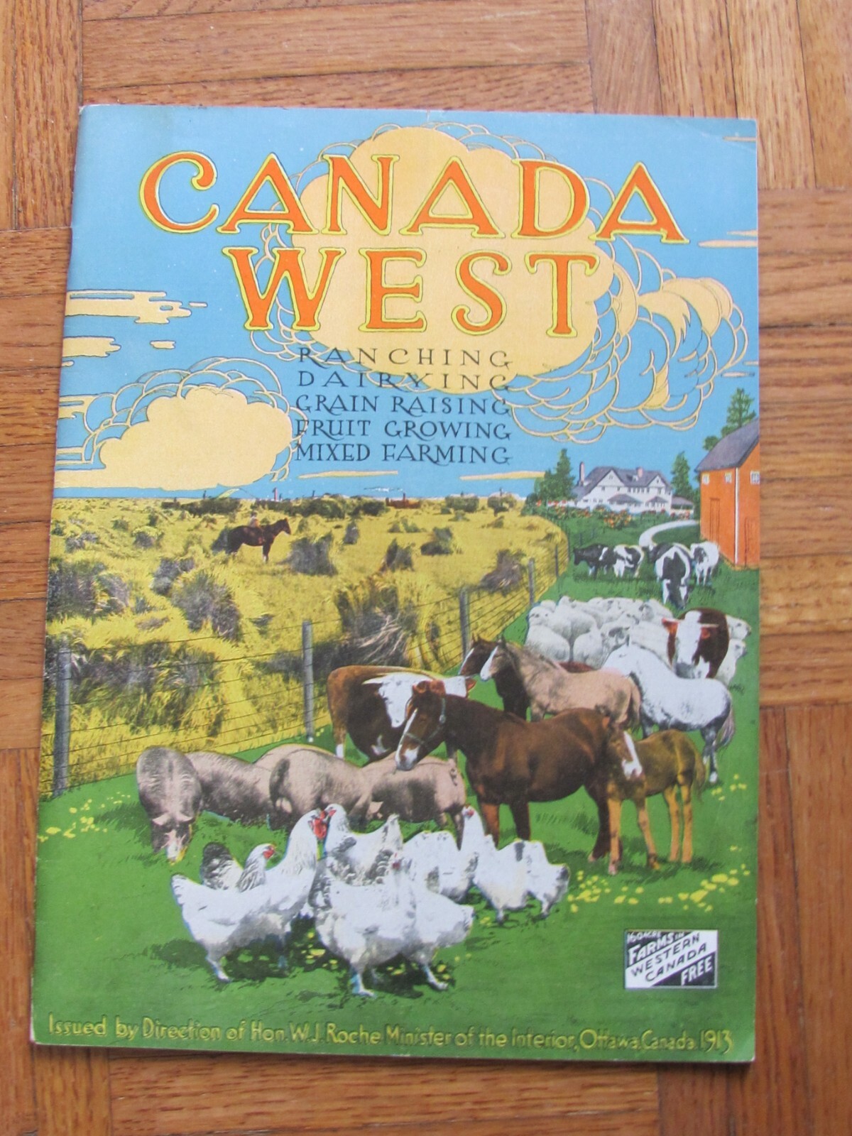 1913 WEST CANADA RANCHING DAIRY FARMLAND MAGAZINE GOVERNMENT OTTAWA WITH MAPS