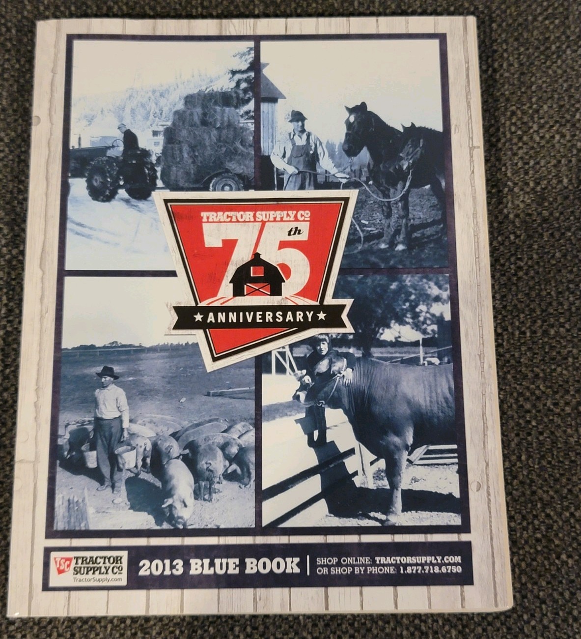 Tractor Supply 75th Anniversary Catalog 2013 Good condition