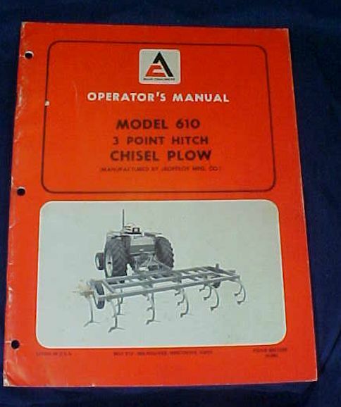 Vintage Allis Chalmers Operator&rsquo;s Manual Model 610 3 Point Hitch Chisel Plow
