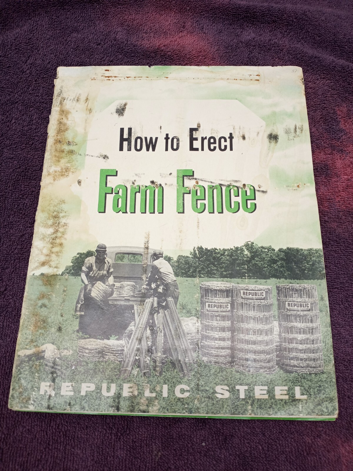 Vintage 1957 REPUBLIC STEEL HOW TO ERECT FARM FENCE BOOK BROCHURE AD