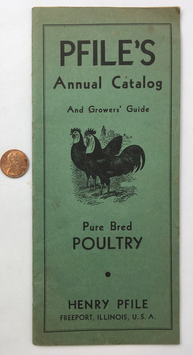 1930&rsquo;s Henry Pfile Poultry Catalog Freeport IL Chickens Fowl Growers Guide