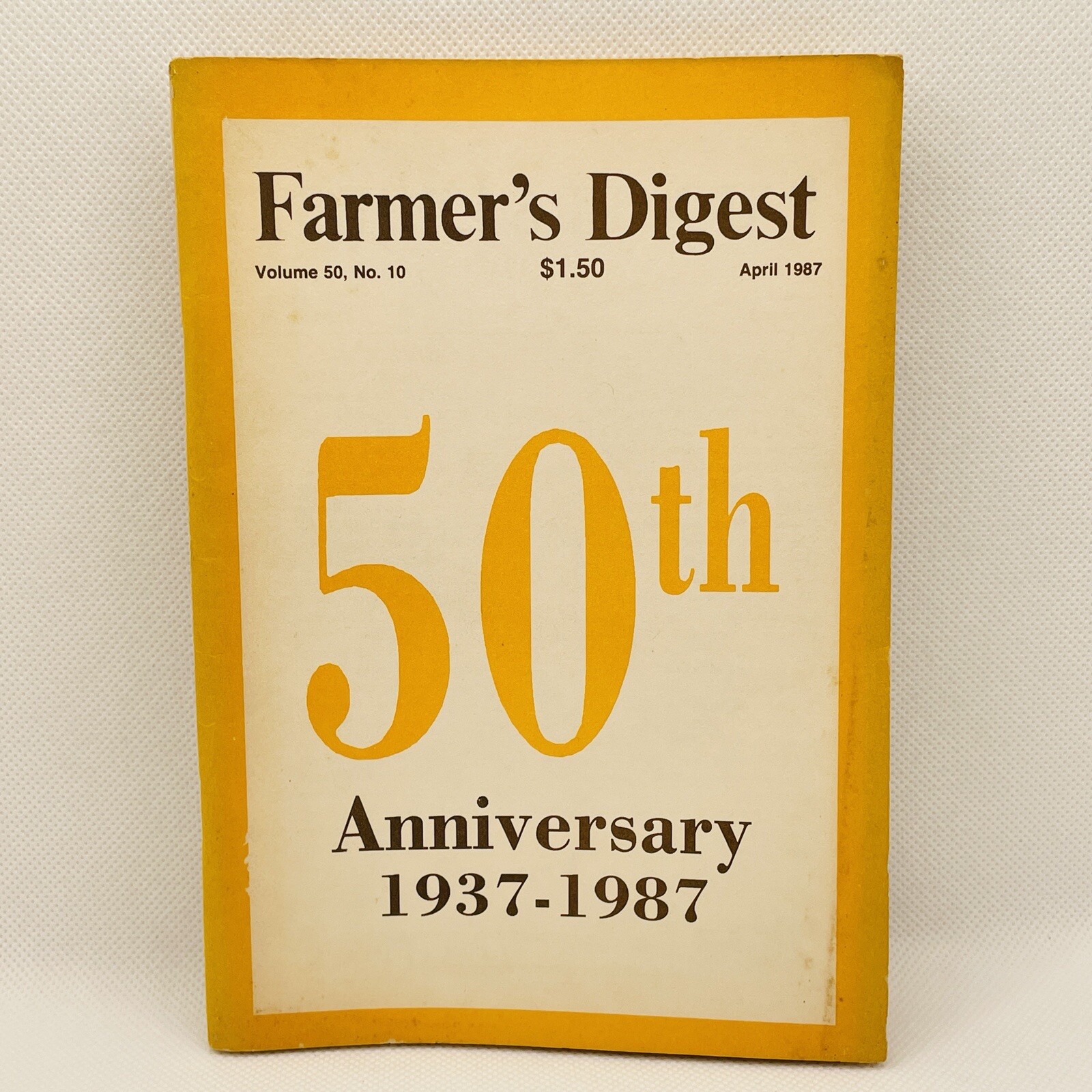 April 1987 Farmers Digest Magazine Volume 50 Number 10, 50th Anniversary