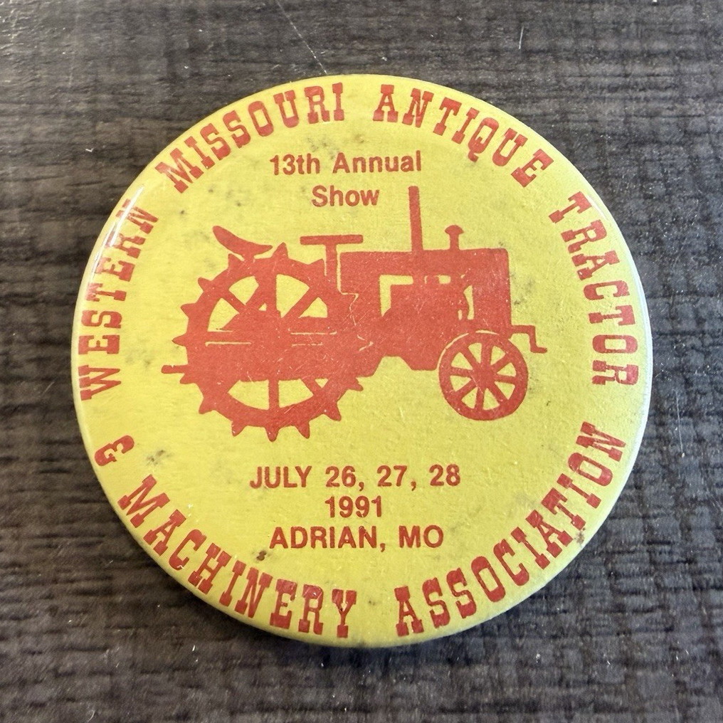 Western Missouri Antique Tractor & Machinery Association 1991 Pinback Button