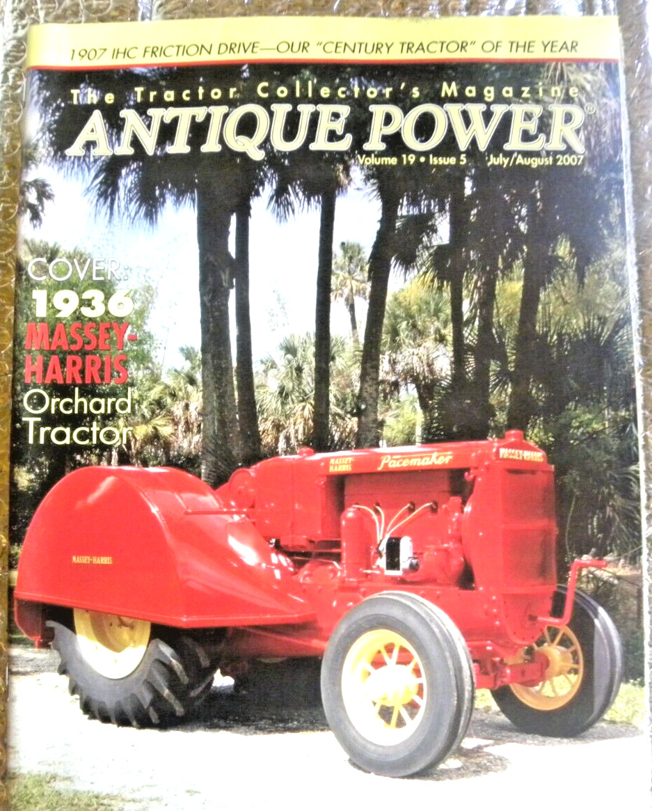 ANTIQUE POWER Magazine July August 2007 Cover 1936 Massy Harris Orchard Tractor