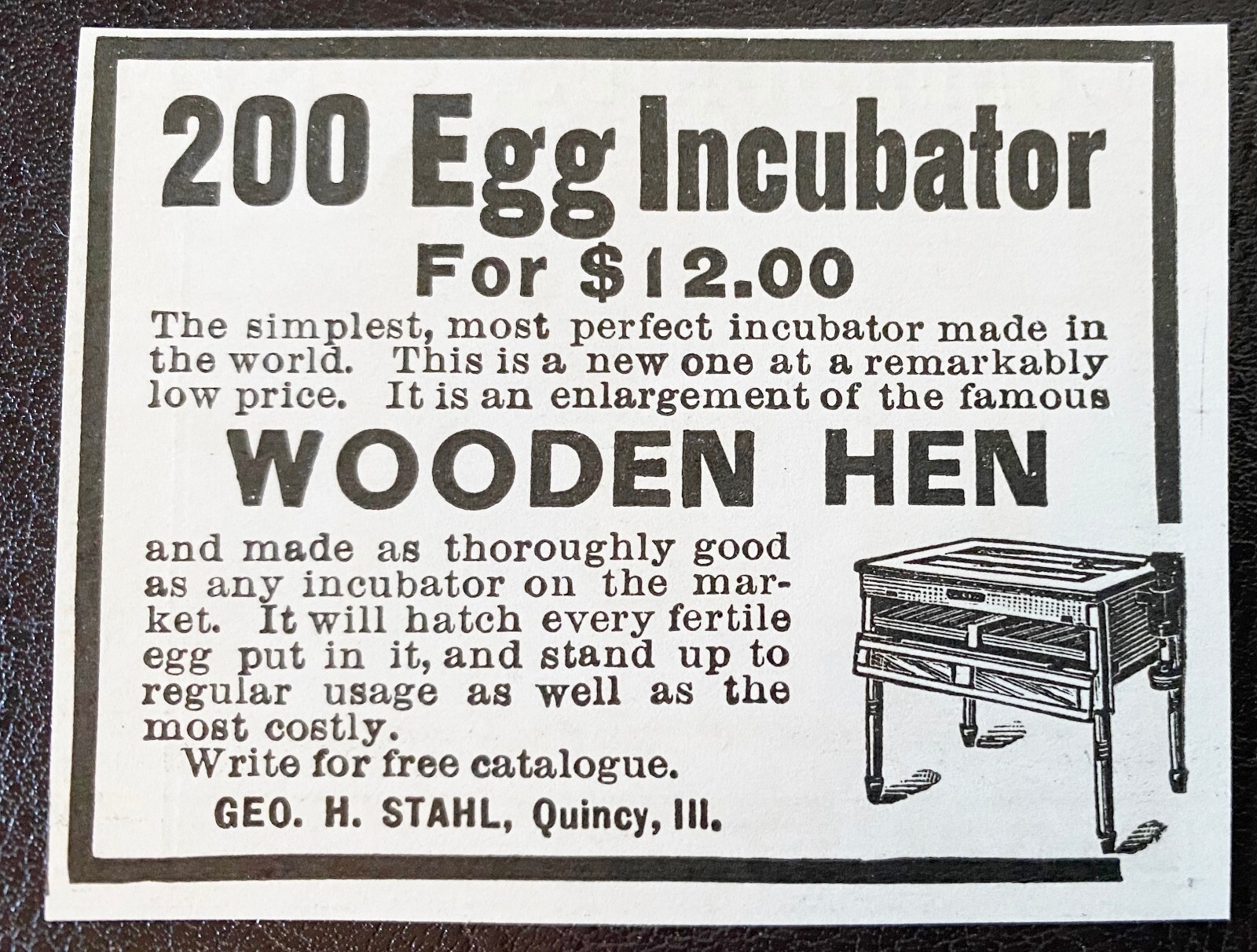 WOODEN HEN Excelsior Chicken Egg Farm Incubator Quincy,Ill c1900s Print Ad Lot 4