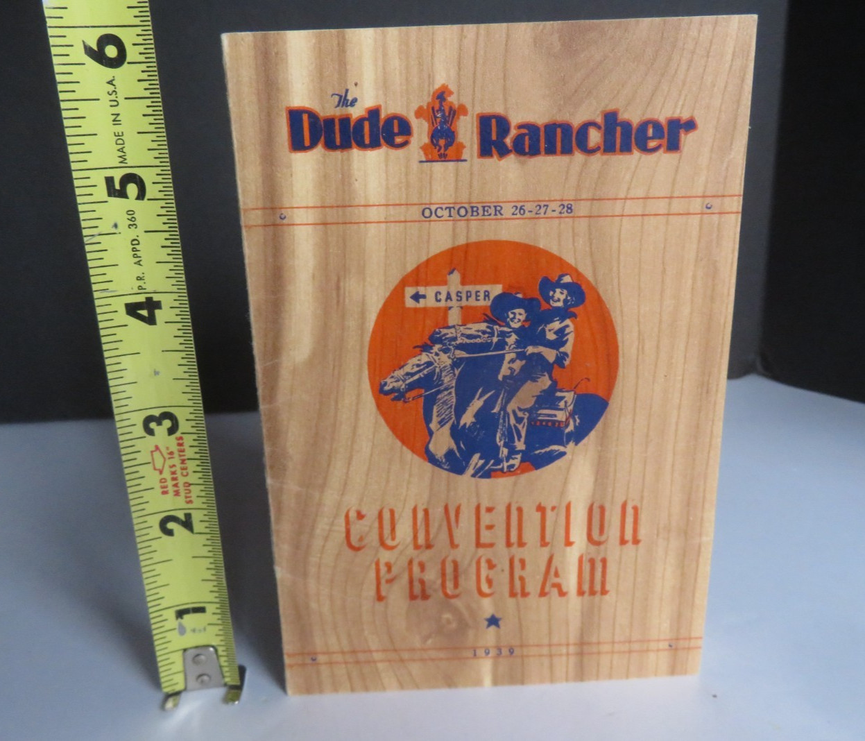 1939 VINTAGE The Dude Rancher® October Annual Convention Program Casper, Wyoming
